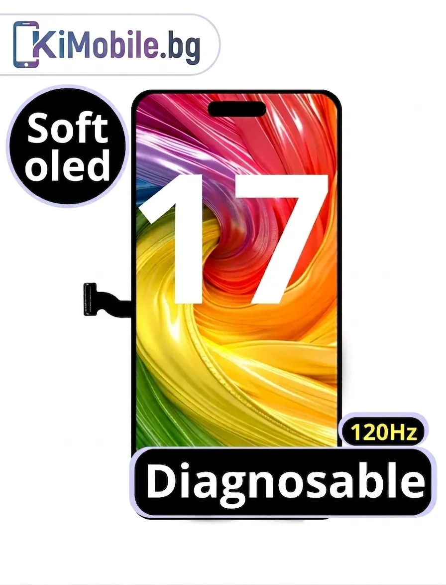 [APL-IP17-SODIAG] Дисплей  — iPhone 17  SOFT OLED 120 HZ - ВАЛИДИРАНЕ ( БЕЗ ГРЕШКА)
